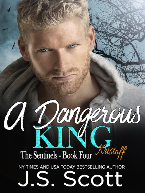 Title details for A Dangerous King by J. S. Scott - Available